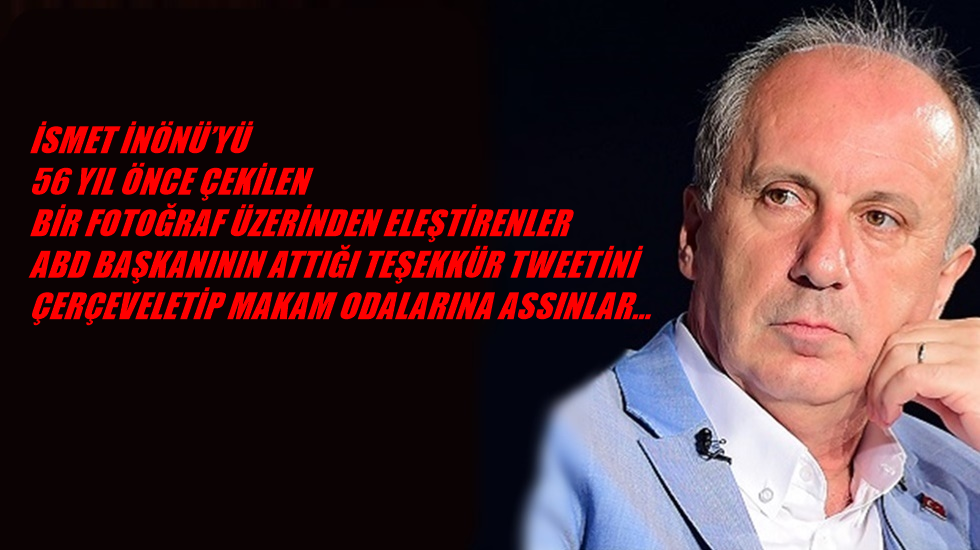İnce’den Rahip Brunson teşekkürüne sert eleştiri