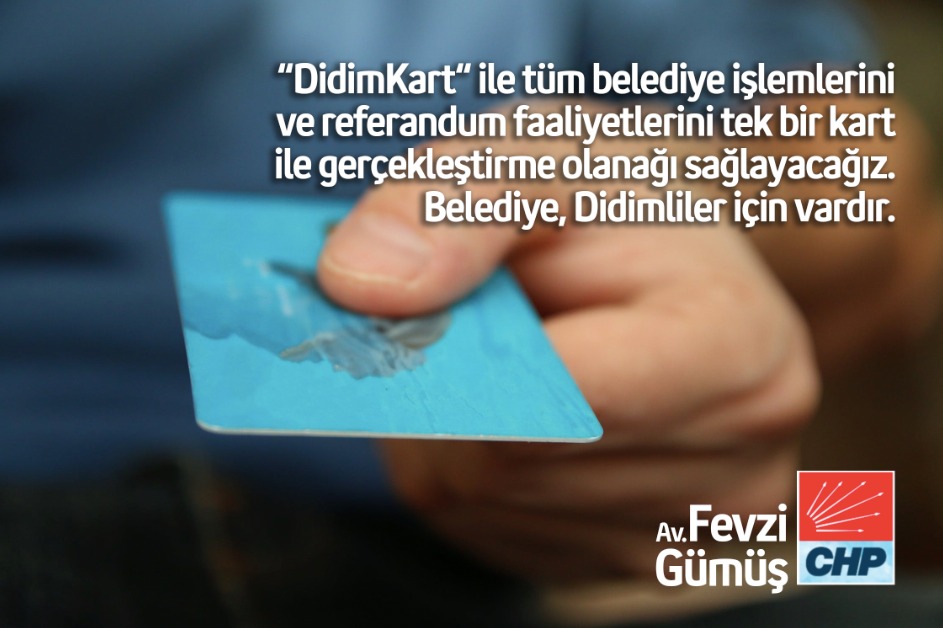 Fevzi Gümüş: ‘Hayatı kolaylaştırmak için Didimkart’