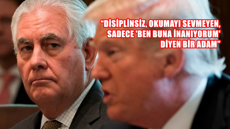 Tillerson, Trump’ın kendisinden yasaları ihlal edecek şeyler yapmasını istediğini iddia etti