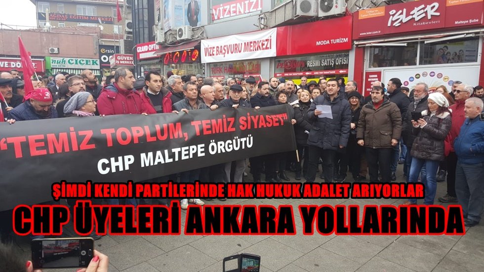 CHP Maltepe örgütü 'Hak, Hukuk, Adalet' sloganı ile Ankara yollarında