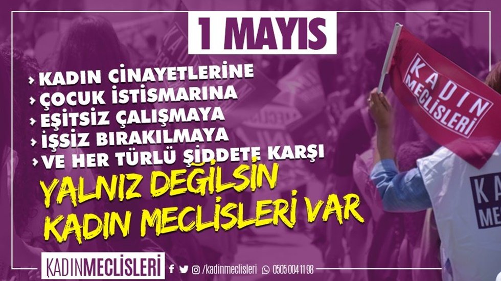 Kadın Meclisleri: &ldquo;Eşit &ccedil;alışma hakkımızı kazanacağız, şiddetin her t&uuml;r&uuml;n&uuml; durduracağız&rdquo;