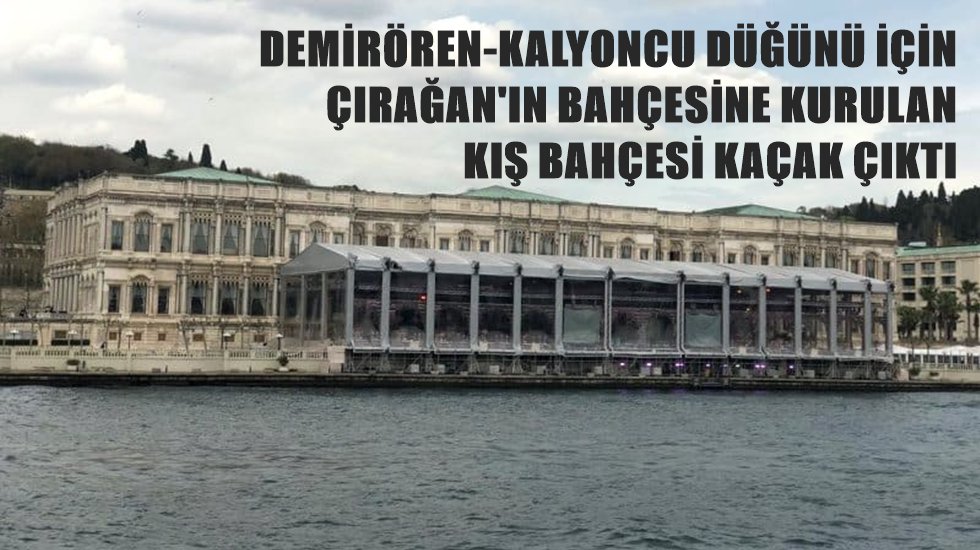 &Ccedil;ırağan'ın bah&ccedil;esine kurulan kış bah&ccedil;esi ka&ccedil;ak &ccedil;ıktı