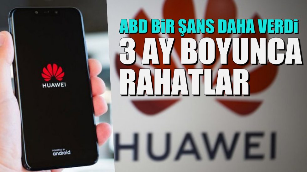 Huawei'ye müjde: 3 ay daha Android kısıtlaması yok
