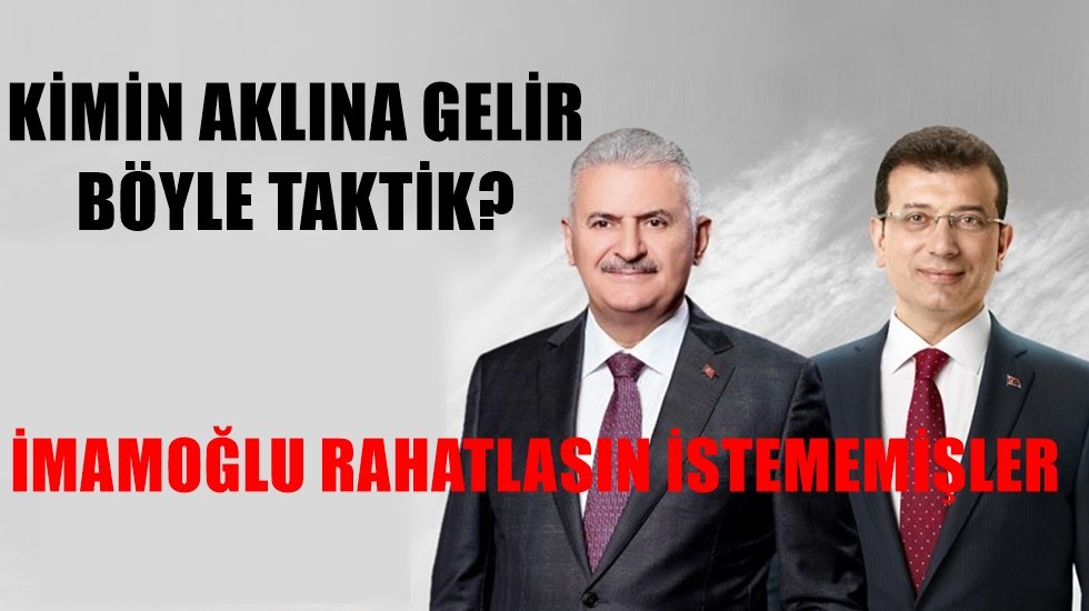 Meğer İmamoğlu rahatlamasın diye ge&ccedil; gelmişler