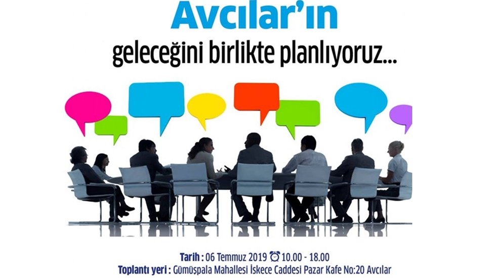 Avcılar halkı geleceğini şekillendirmek için bir araya geliyor