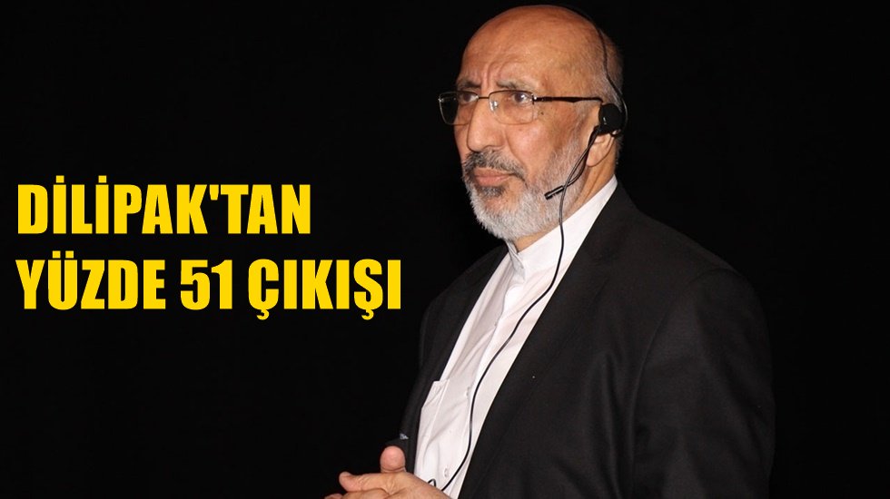 Dilipak: &ldquo;Peygamberimiz vefat ettiğinde geride kalanlar %51&rsquo;i bulabildi mi?&rdquo;