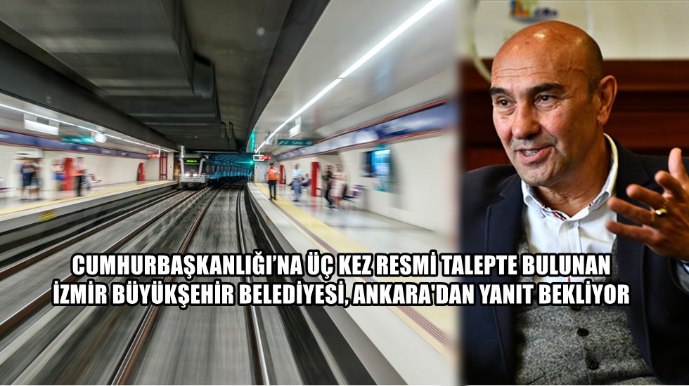 &Uuml;&ccedil; kez talepte bulunan &lsquo;Buca Metrosu&rsquo; 18 aydır Ankara&rsquo;dan &lsquo;onay&rsquo; bekliyor