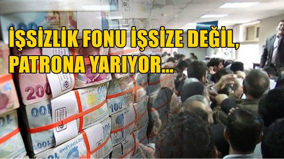 Ağbaba: &ldquo;İşsizlik Sigortası Fonu&rsquo;nda yağma ve talan devam ediyor"