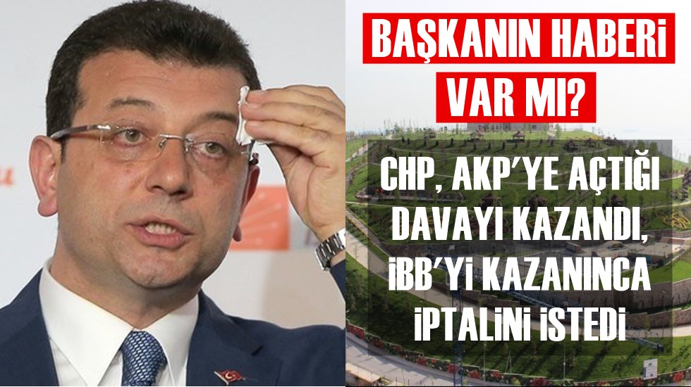 Başkan İmamoğlu'nun haberi var mı? CHP&rsquo;nin kazandığı davaya CHP&rsquo;li İBB&rsquo;den iptal istemi!