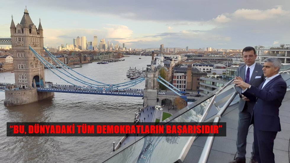 Sadıq Khan&rsquo;dan İmamoğlu&rsquo;na se&ccedil;im &ouml;vg&uuml;s&uuml;: