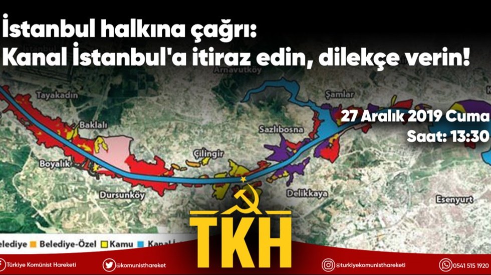 Kom&uuml;nistlerden İstanbul halkına &ccedil;ağrı: Kanal İstanbul'a itiraz edin, dilek&ccedil;e verin!
