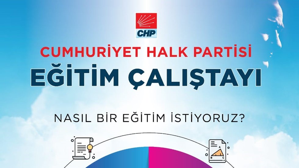 CHP Eğitim &Ccedil;alıştayı d&uuml;zenliyor