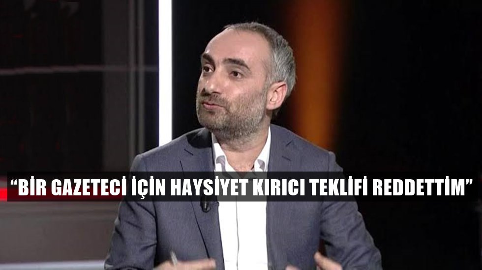 İsmail Saymaz&rsquo;dan haysiyetli a&ccedil;ıklama: &ldquo;Reddettim&rdquo;