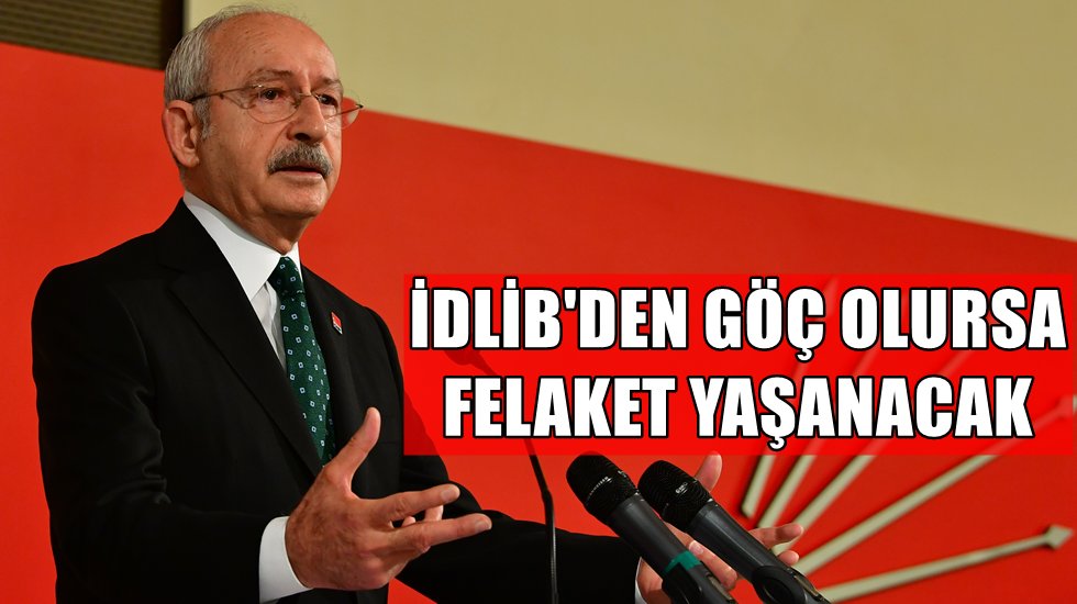 Kılı&ccedil;daroğlu: "İdlib'den gelecek olanların tamamının eli kanlı"