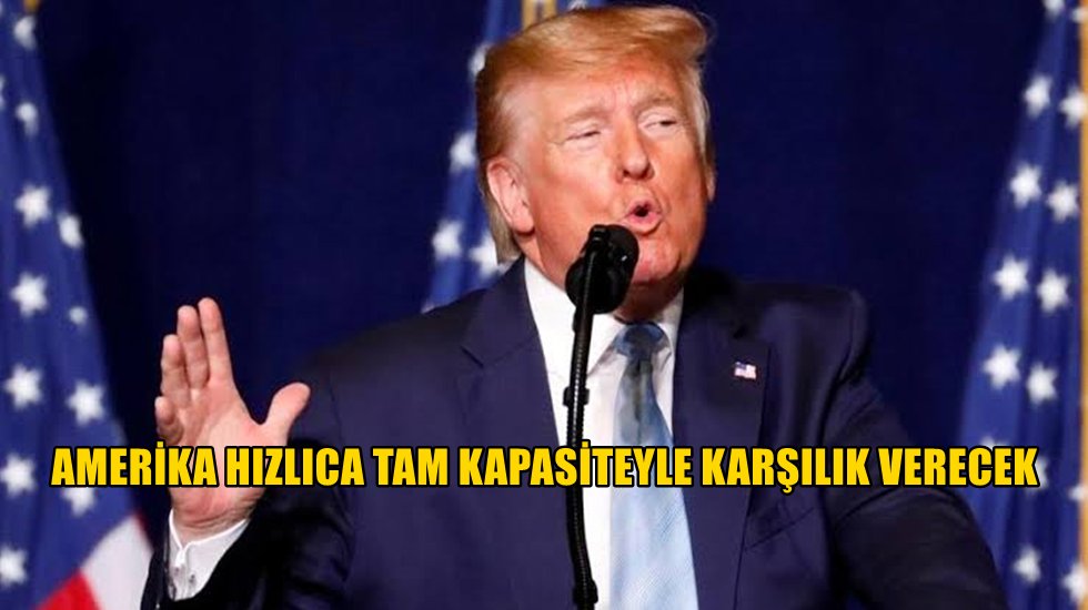 Trump: İran saldırırsa ABD belki de orantısız bir şekilde geri d&ouml;necektir
