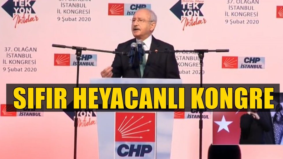 CHP İstanbul İl Kongresi: Salı konuşması gibi!