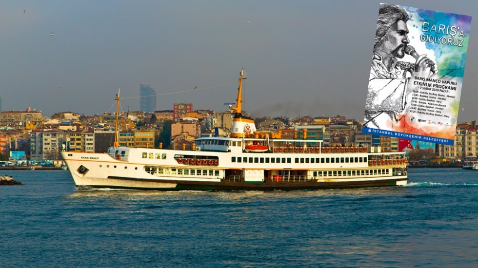 İBB pazar g&uuml;n&uuml;, yenilenen vapurla Barış Man&ccedil;o'yu anıyor