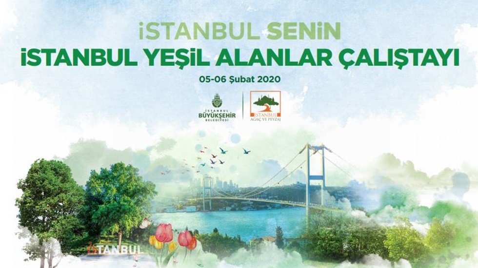İBB ‘Yeşil Alanlar Çalıştayı’ düzenliyor
