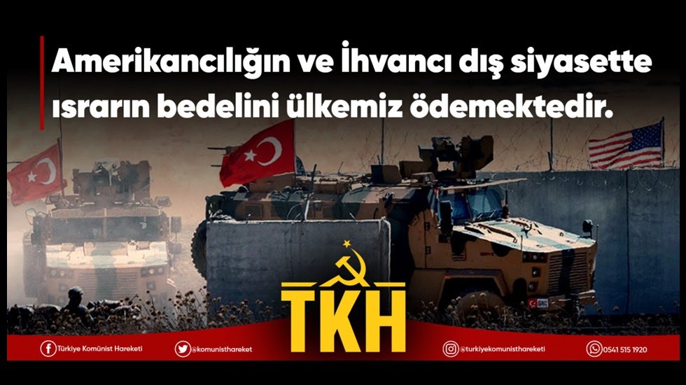 Kom&uuml;nistler diyor ki: İhvancı dış siyasette ısrarın bedelini &uuml;lkemiz &ouml;demektedir