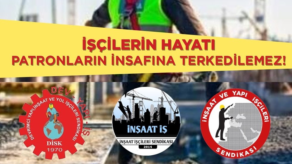İş&ccedil;ilerin hayatı patronların insafına terk edilemez!