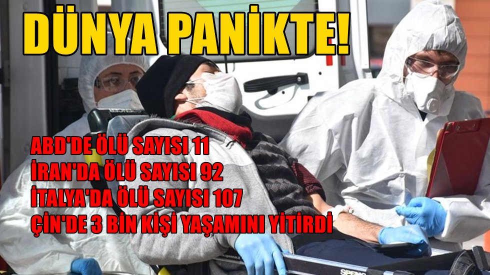 İtalya'da Kovit-19&rsquo;dan &ouml;lenlerin sayısı 107'ye, y&uuml;kselirken &Ccedil;in&rsquo;de 3 bini aştı!