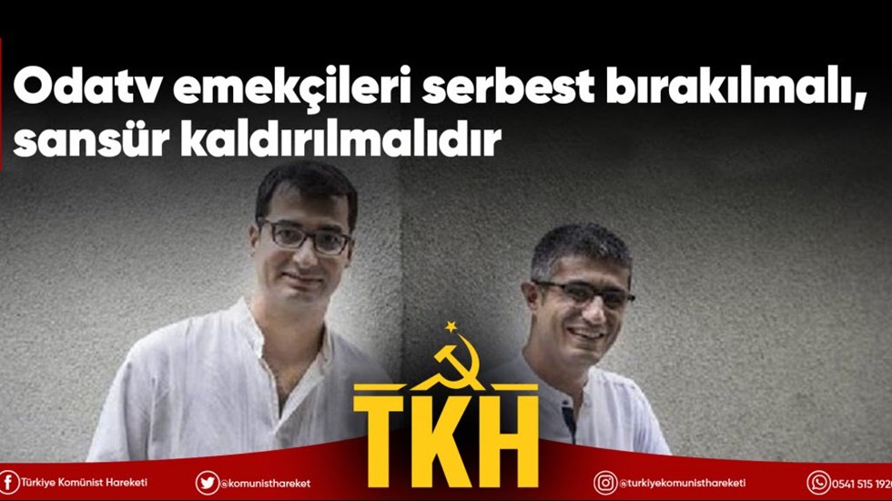 Odatv emek&ccedil;ileri serbest bırakılmalı, sans&uuml;r kaldırılmalıdır
