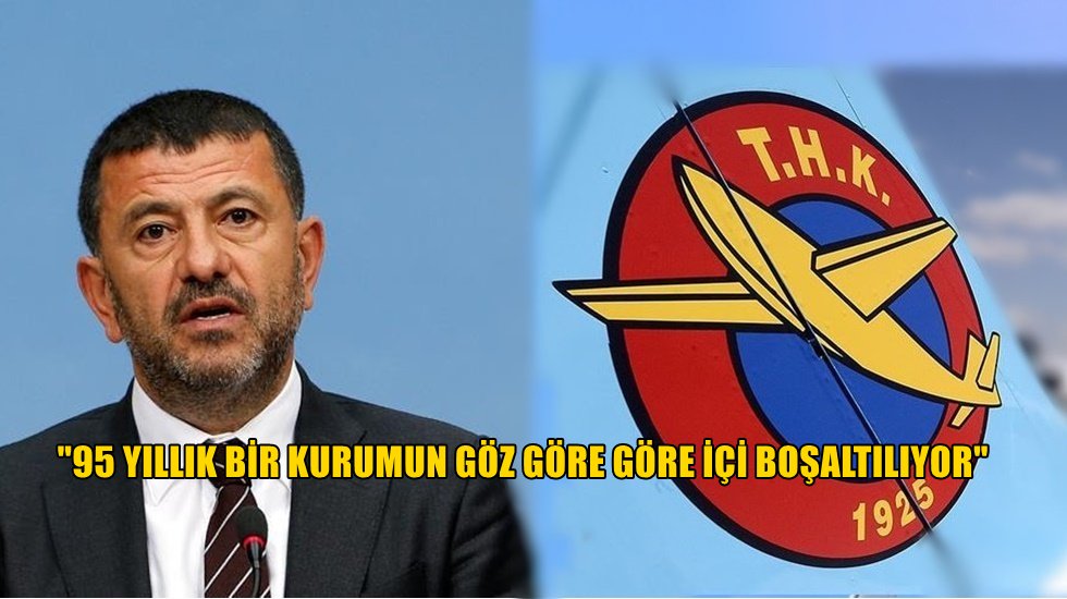 Ağbaba: THK u&ccedil;aklarını yangından mal ka&ccedil;ırırcasına satmak yağmacılıktır