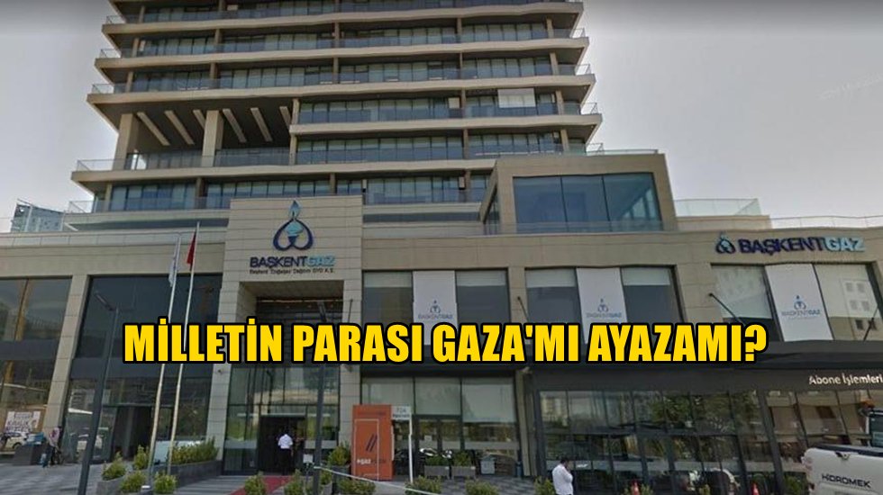 BAŞKENTGAZ&rsquo;ın ENSAR&rsquo;a aktardığı para şirketin son 3 yılda &ouml;dediği verginin 3 katı