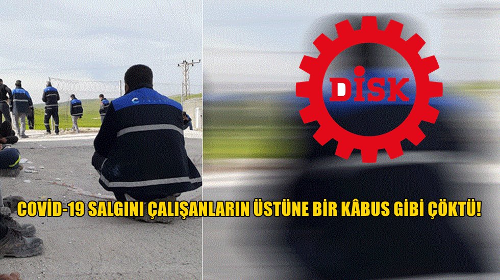DİSK: "&Ccedil;arklar d&ouml;ns&uuml;n&rdquo; diye yaşanan &ouml;l&uuml;mlere son verin!