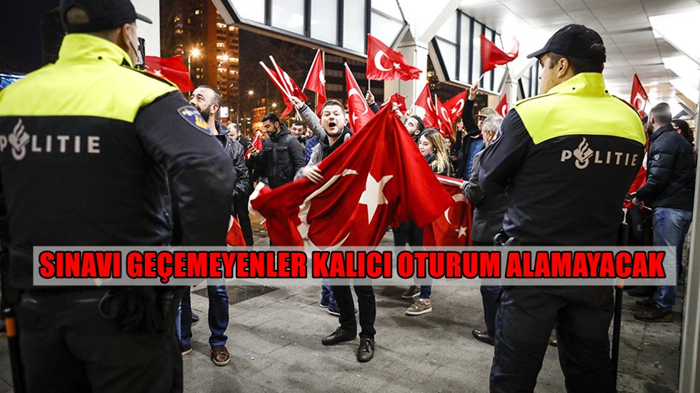 Hollanda, T&uuml;rkiye'den gelecek kişilere zorunlu uyum sınavı uygulayacak