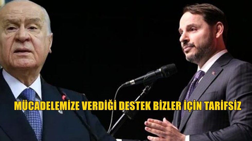 Albayrak'tan MHP lideri Bah&ccedil;eli'ye teşekk&uuml;r&hellip;