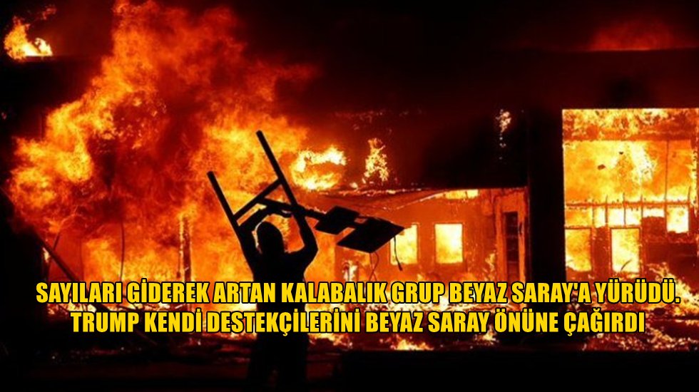 Amerika i&ccedil; savaşa doğru! Trump kendi yandaşlarını sarayın &ouml;n&uuml;ne &ccedil;ağırdı