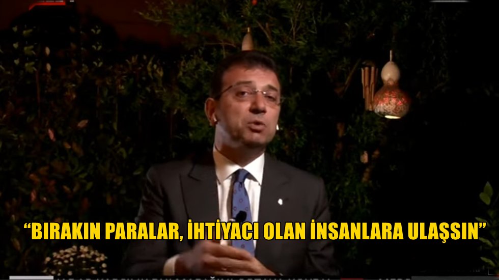 İmamoğlu&rsquo;ndan &ldquo;Bloke Bağış Paraları&rdquo; İsyanı