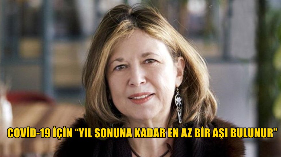 ABD Bilim Akademisi&rsquo;ne se&ccedil;ilen Prof. Dr. İvet Bahar, aşı tarihi verdi