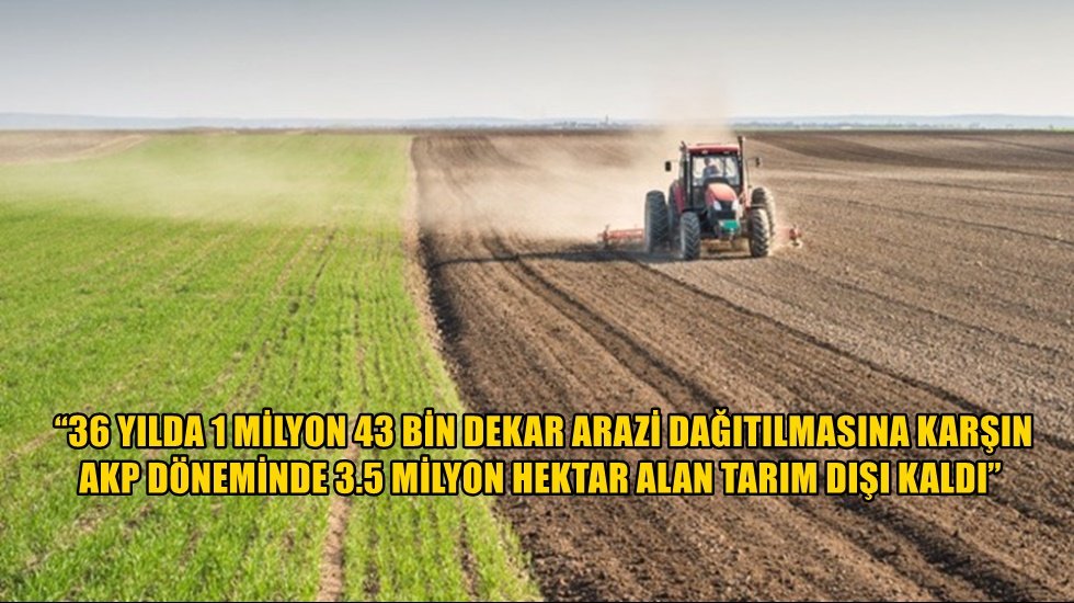 G&uuml;rer: &ldquo;Tarım arazisi dağıtıma rağmen neden azaldı?&rdquo;