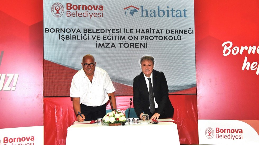 Bornova Belediyesi ve Habitat Derneği arasında &ouml;n protokol imzalandı