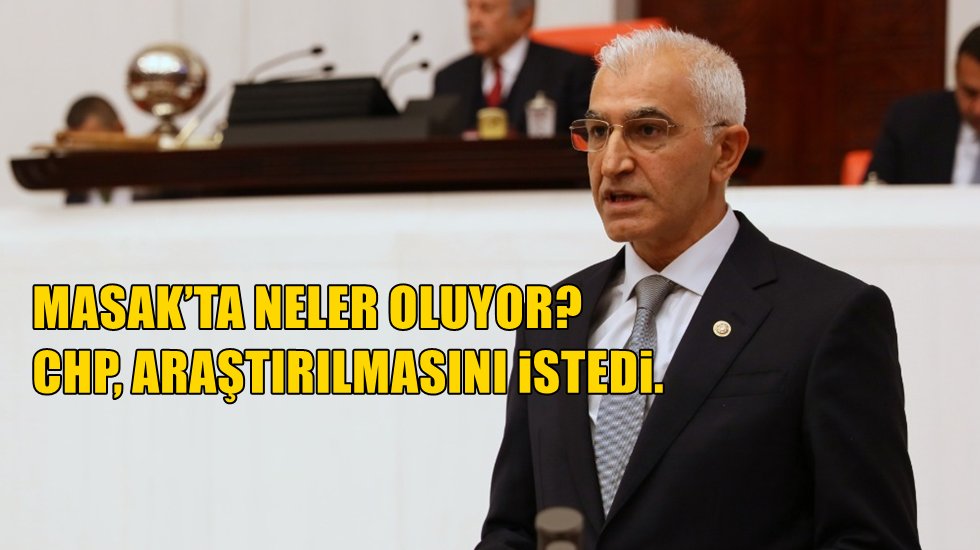 CHP Kılın&ccedil;, Bakan Albayrak&rsquo;a sordu: MASAK&rsquo;ta neler oluyor?