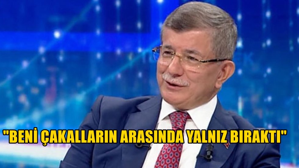 Davutoğlu'ndan Erdoğan'a &ccedil;ok sert s&ouml;zler...