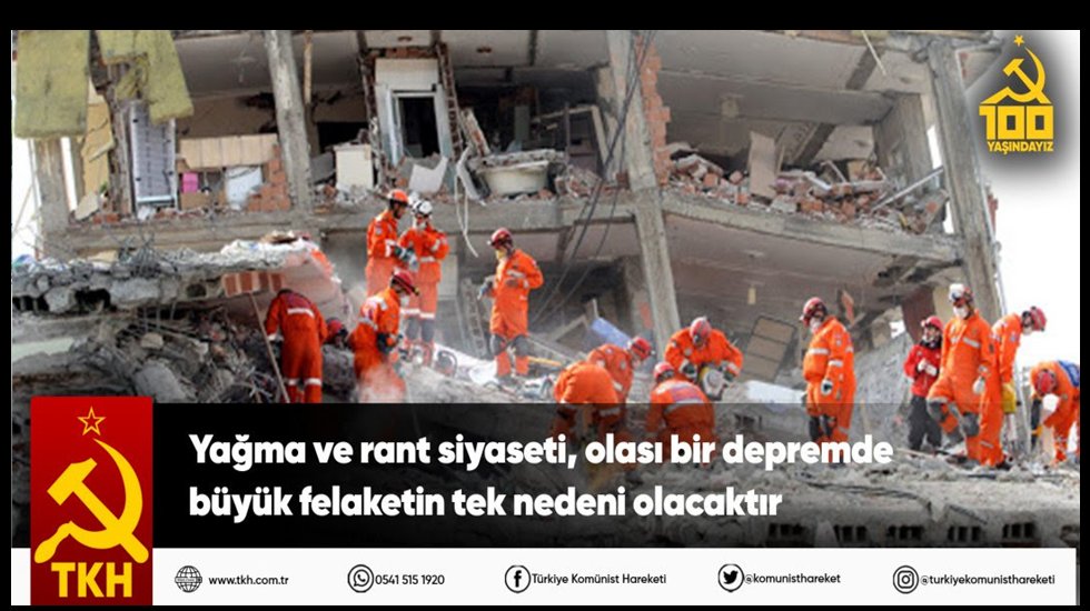 TKH: b&uuml;y&uuml;k felaketin tek nedeni rant siyaseti olacaktır