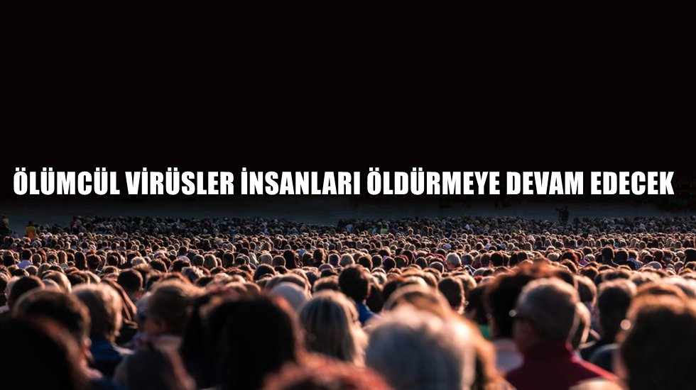 Bilim insanlarından son uyarı geldi