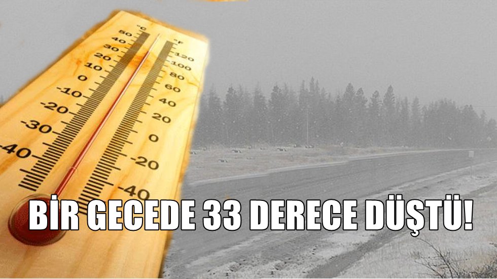 Gece Kavurucu sıcakla yatıp sabah karla uyandılar