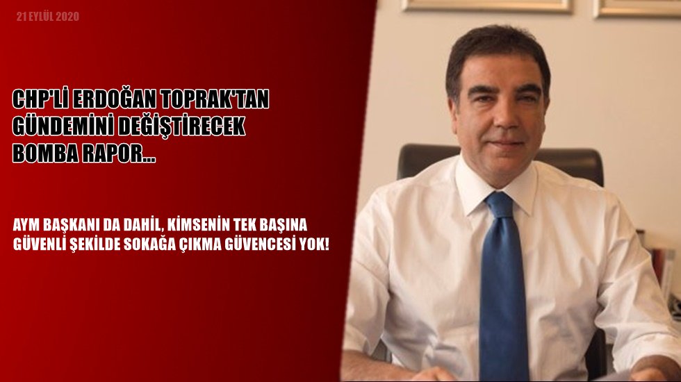 Toprak: &ldquo;İ&ccedil;işler bakanı g&uuml;vence veremeyeceğini itiraf etti&rdquo;