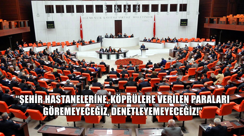 AKP&rsquo;nin torbasında &lsquo;mali saydamlık&rsquo; ortadan kaldırılıyor&hellip;