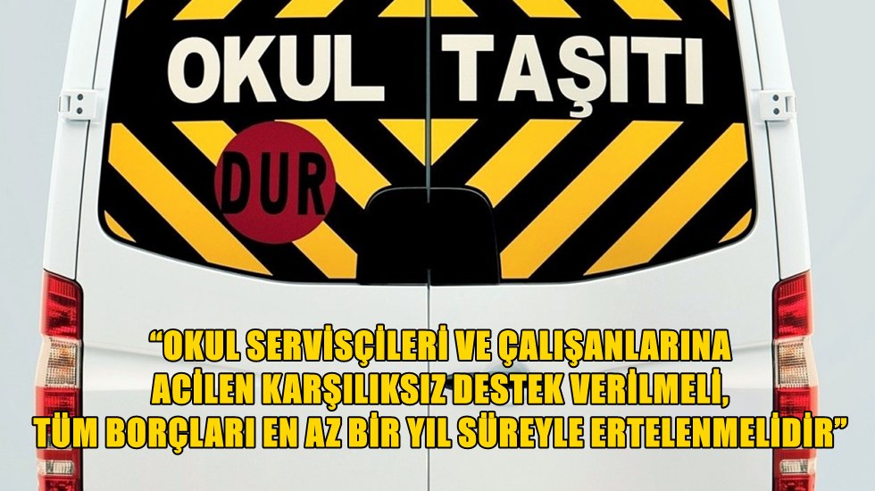CHP&rsquo;den H&uuml;k&uuml;mete &ccedil;ağrı &ldquo;Okul servis&ccedil;ileri ve &ccedil;alışanlarının sesini duyun!&rdquo;