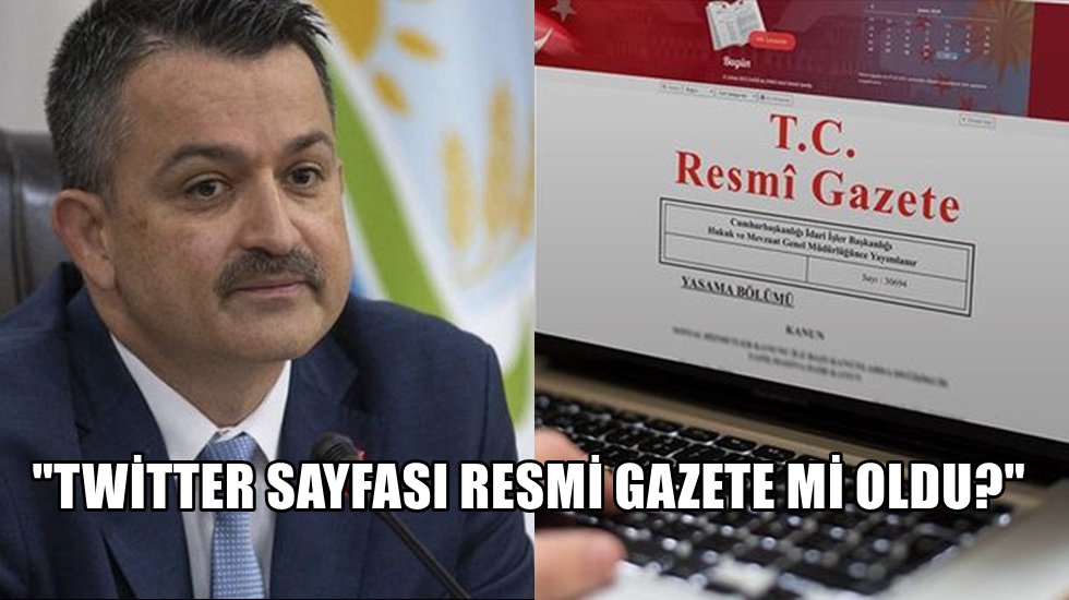 Tarım Bakanının Twitter hesabı Resmi Gazete mi oldu?"