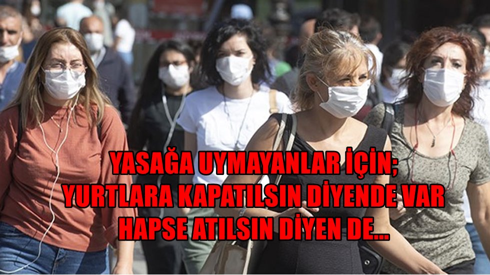 Vatandaşlar sokağa &ccedil;ıkma yasağının yeniden başlamasını istiyor