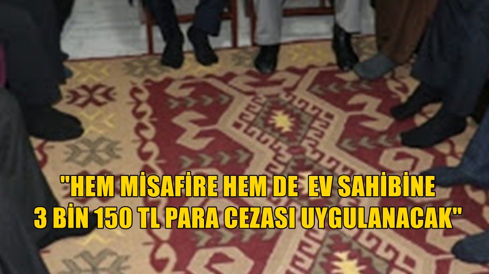 Aile, akraba ve hane ziyaretleri yasaklandı&hellip;