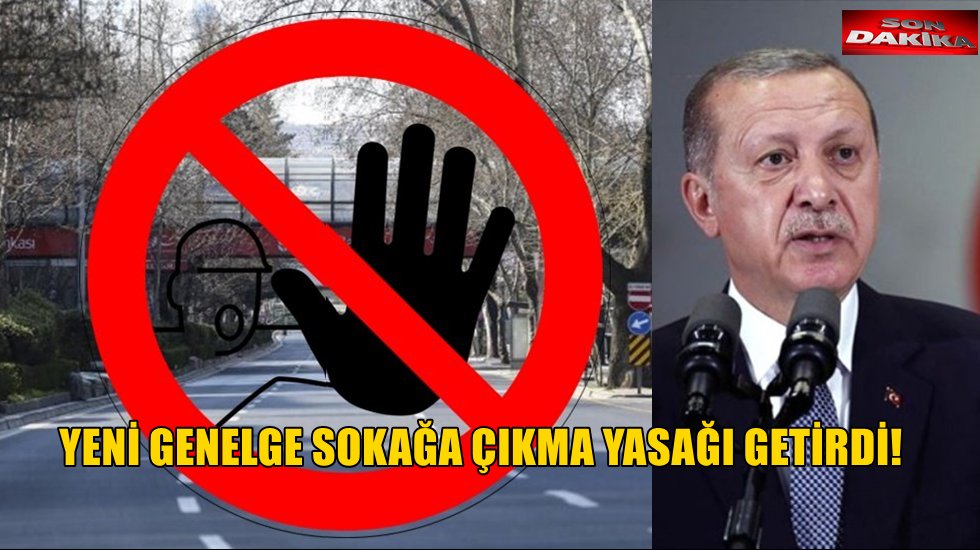 Hafta sonları sokağa &ccedil;ıkma yasağı geldi