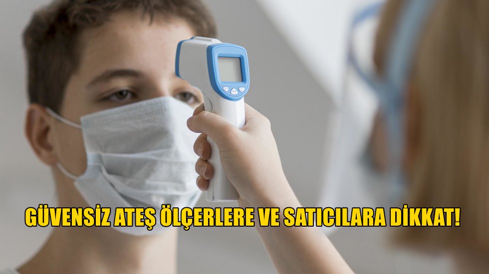 Ateş &ouml;l&ccedil;erlere nasıl g&uuml;veneceğiz?