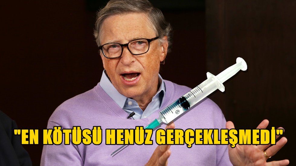 Bill Gates&nbsp;koronada en k&ouml;t&uuml; d&ouml;nemi ve&nbsp;&ouml;lecek insan sayısını a&ccedil;ıkladı